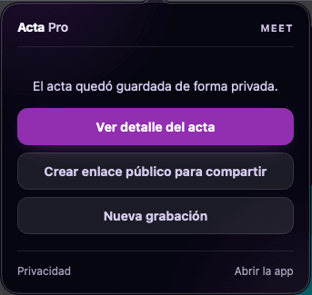 Popup de la extensión confirmando que el acta quedó guardada de forma privada, con accesos para verla, crear un enlace público o grabar de nuevo